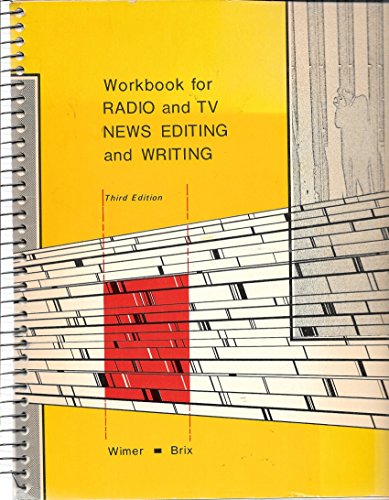 9780697043405: Workbook for Radio and Tv News Editing and Writing [Spiralbindung] by Wimer, ...
