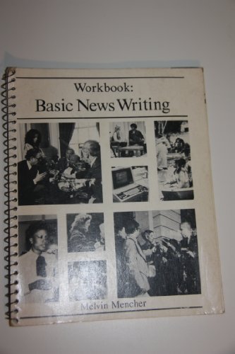 Stock image for Basic news writing: Workbook for sale by Better World Books: West