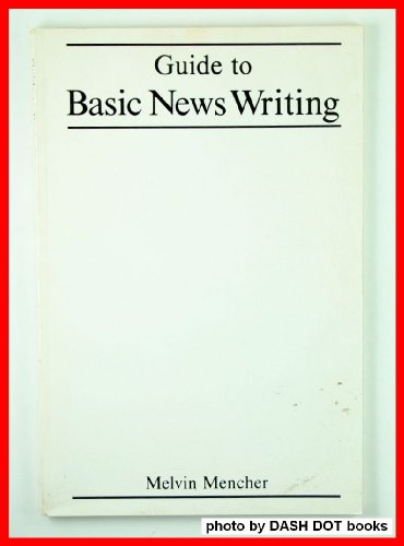 Imagen de archivo de Guide to Basic news writing a la venta por Solomon's Mine Books