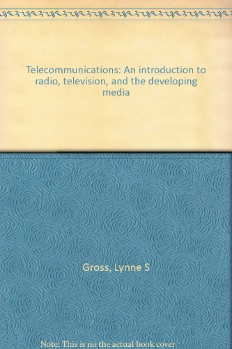 Beispielbild fr Telecommunications: An Introduction to Radio, Television, and the Developing Media zum Verkauf von BookDepart