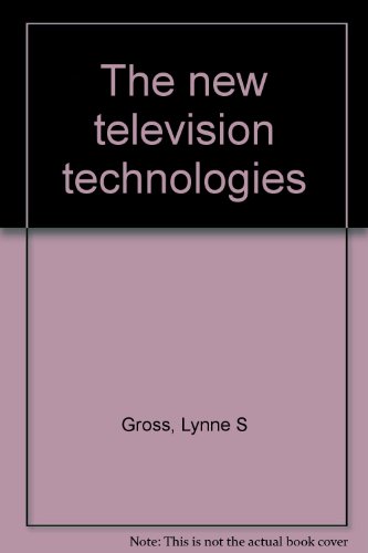 Imagen de archivo de The New Television Technologies a la venta por UHR Books