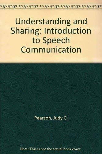 Imagen de archivo de Understanding and sharing: An introduction to speech communications a la venta por Wonder Book