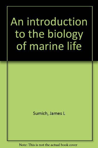 An Introduction to the Biology of Marine Life - James L. Sumich