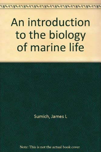 An Introduction to the Biology of Marine Life.