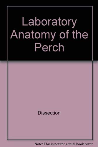 Stock image for Laboratory Anatomy of the Perch for sale by ThriftBooks-Dallas