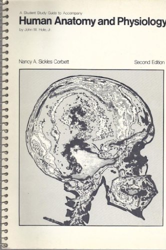 Stock image for A student study guide to accompany Human anatomy and physiology by John W. Hole, Jr for sale by HPB-Red