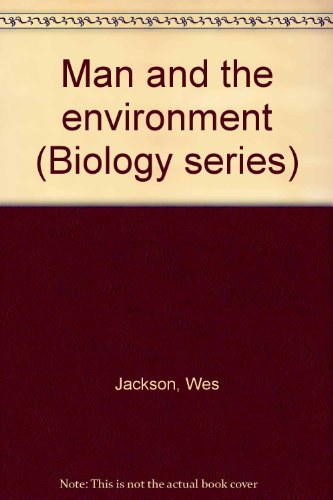 9780697046987: Man and the environment (Biology series)