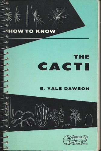 Stock image for How to Know the Cacti (Picture Key Nature ) for sale by Night Heron Books