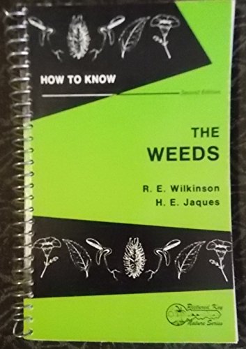 9780697048806: How to know the weeds (Pictured-key nature series)