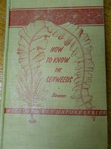 9780697048950: How to know the seaweeds (The Pictured key nature series)