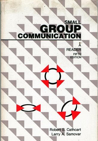 Stock image for Small Group Communication : A Reader for sale by Better World Books