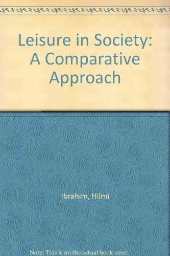 9780697053749: Leisure and Society: A Comparative Approach