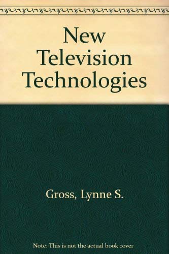 Stock image for The New Television Technologies for sale by Ann Becker