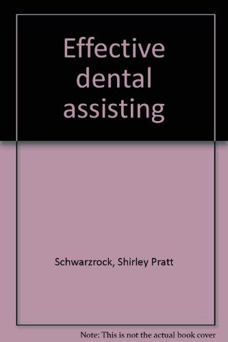 Stock image for Effective Dental Assisting for sale by ThriftBooks-Dallas