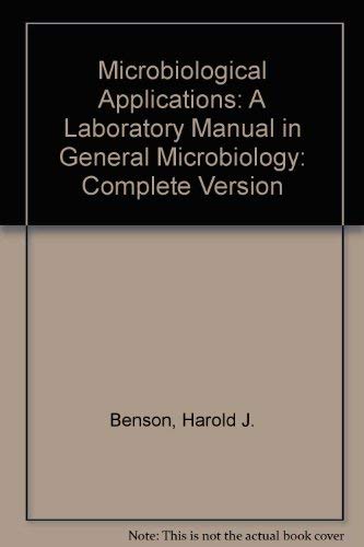 Beispielbild fr Microbiological Applications: A Laboratory Manual in General Microbiology zum Verkauf von -OnTimeBooks-