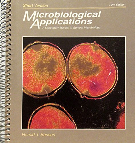 Stock image for Microbiological Applications: A Laboratory Manual in General Microbiology for sale by Green Street Books