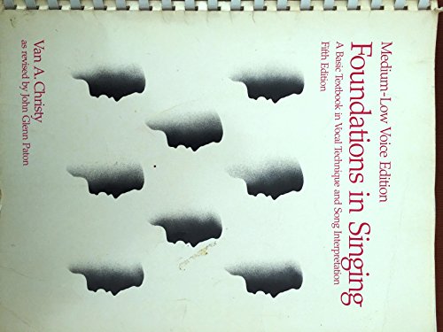 Imagen de archivo de Foundations in Singing: A Basic Textbook in Vocal Technique and Song Interpretation, Fifth Edition (Medium-Low Voice Edition) a la venta por HPB-Ruby