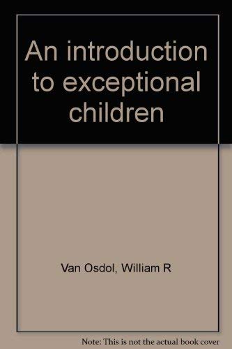 Beispielbild fr An Introduction to Exceptional Children zum Verkauf von Better World Books