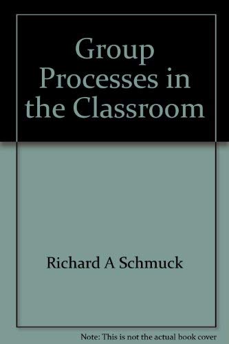 Stock image for Group Processes in the Classroom for sale by Better World Books