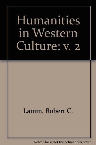 9780697064554: Humanities in Western Culture: A Search for Human Values: v. 2