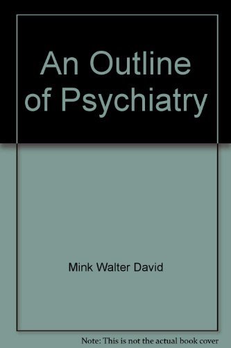 Beispielbild fr An Outline of Psychiatry zum Verkauf von Better World Books