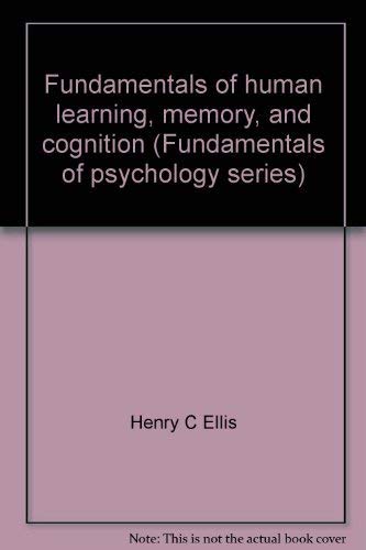 Beispielbild fr Fundamentals of human learning, memory, and cognition (Fundamentals of psychology series) zum Verkauf von ThriftBooks-Dallas