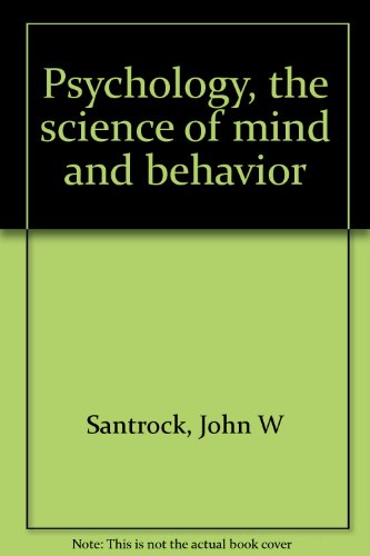 9780697067364: Psychology, the science of mind and behavior