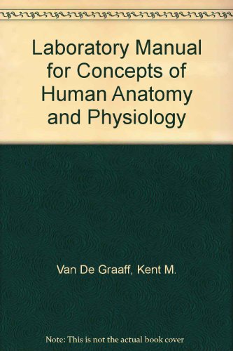 Laboratory Manual for Concepts of Human Anatomy and Physiology (9780697069504) by Kent M. Van De Graaff
