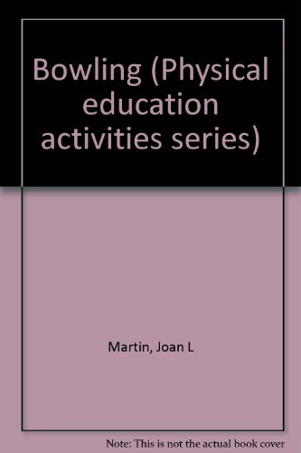 9780697070609: Title: Bowling Physical education activities series