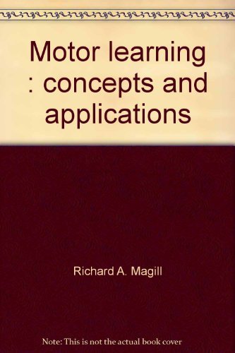 9780697070906: Motor learning: Concepts and applications