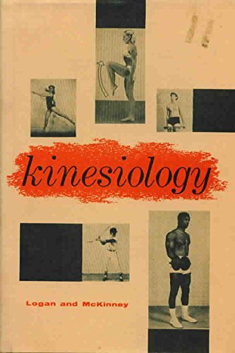 Kinesiology (Physical education series) (9780697071071) by Logan, Gene A