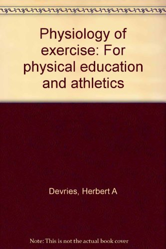 Beispielbild fr Physiology of Exercise for Physical Education and Athletics zum Verkauf von Better World Books: West