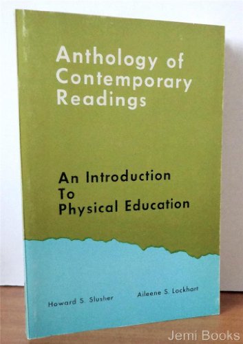 Stock image for Anthology of Contemporary Readings : An Introduction to Physical Education for sale by Better World Books