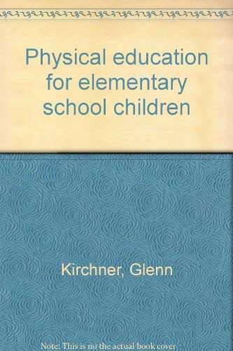 9780697071750: Physical education for elementary school children