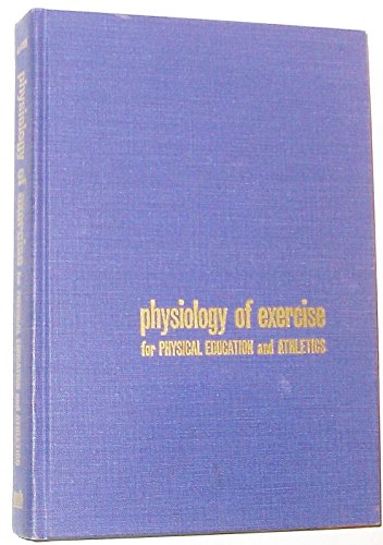 9780697072009: Physiology of Exercise for Physical Education and Athletics