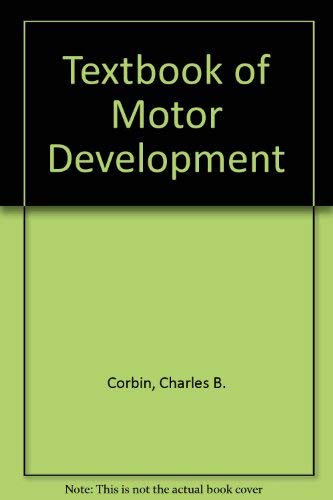 Beispielbild fr A Textbook of Motor Development zum Verkauf von medimops
