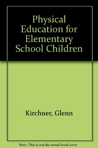 9780697072849: Physical Education for Elementary School Children