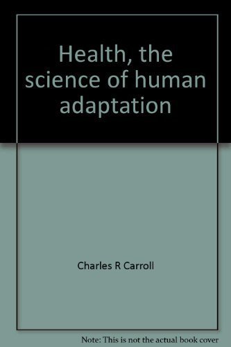Imagen de archivo de Health, the science of human adaptation a la venta por Booksavers of Virginia
