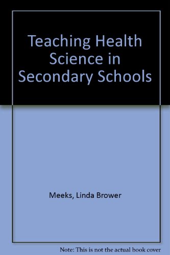 Imagen de archivo de Teaching Health Science in Middle and Secondary Schools a la venta por Better World Books: West