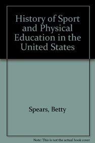 Beispielbild fr History of Sport and Physical Education in the United States zum Verkauf von ThriftBooks-Dallas