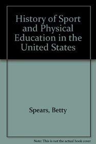Stock image for History of Sport and Physical Education in the United States: 3rd Ed for sale by Bingo Used Books