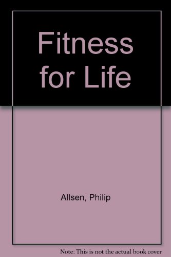 Stock image for Fitness for Life : An Individualized Approach for sale by Better World Books