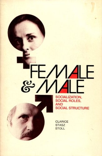 Beispielbild fr Female & male: socialization, social roles, and social structure (Principle [sic] themes in sociology) zum Verkauf von Kennys Bookstore