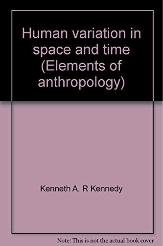 Imagen de archivo de Human variation in space and time (Elements of anthropology) a la venta por Hay-on-Wye Booksellers