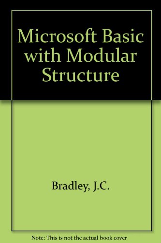 Microsoft Basic Using Modular Structure (9780697076618) by Bradley, Julia Case