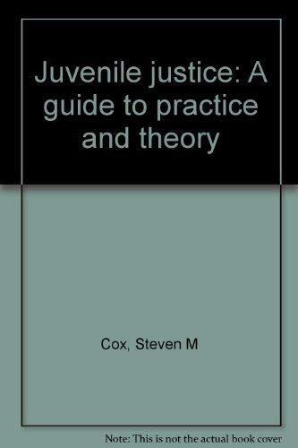 9780697082060: Title: Juvenile justice A guide to practice and theory