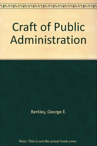 Imagen de archivo de The Craft of Public Administration a la venta por HPB-Red