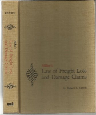 Miller's Law Of Freight Loss And Damage Claims.