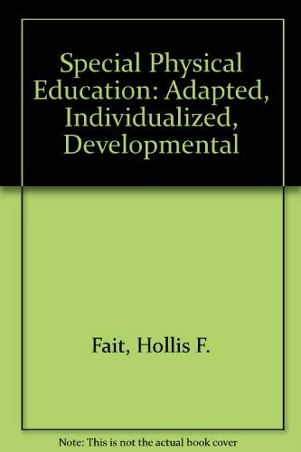 Beispielbild fr Special Physical Education: Adapted Individualized Developmental zum Verkauf von Wonder Book
