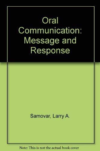 9780697086778: Oral Communication: Message and Response